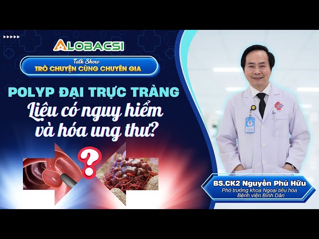 Polyp đại trực tràng: Liệu có nguy hiểm và hóa ung thư?
